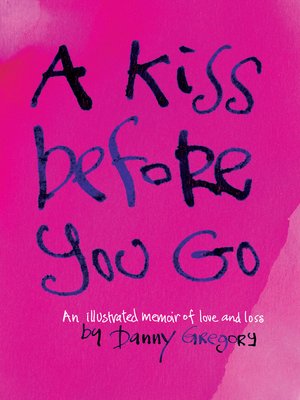 cover image of A Kiss Before You Go